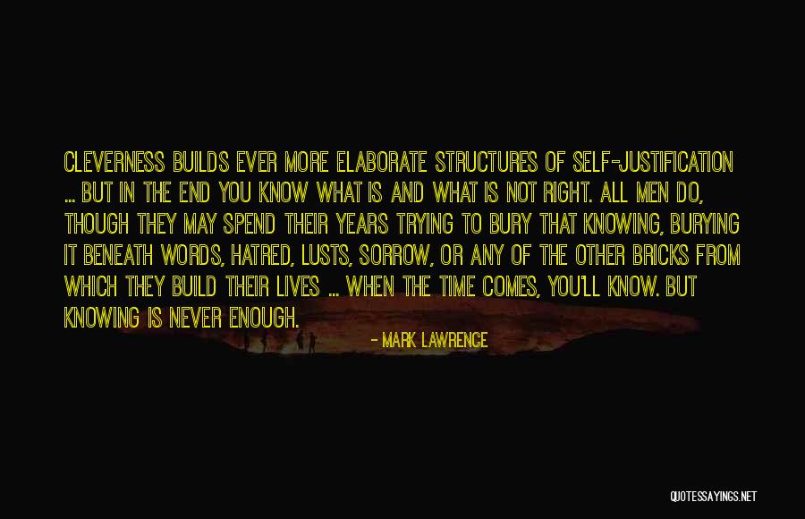Words Is Not Enough Quotes By Mark Lawrence Words Is Not Enough Quotes By Mark Lawrence
