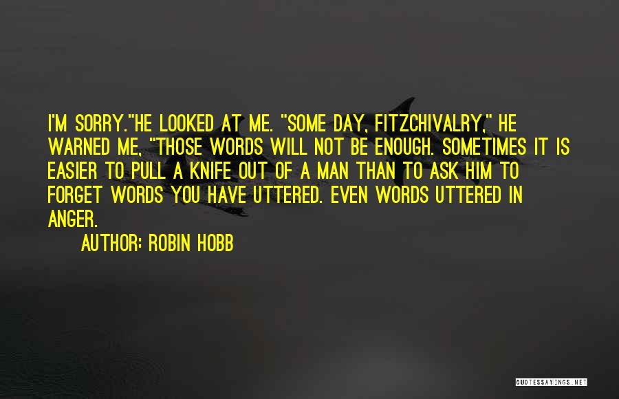 Words Is Not Enough Quotes By Robin Hobb