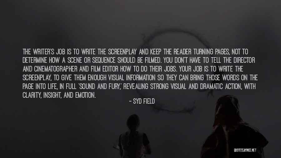 Words Is Not Enough Quotes By Syd Field Words Is Not Enough Quotes By Syd Field