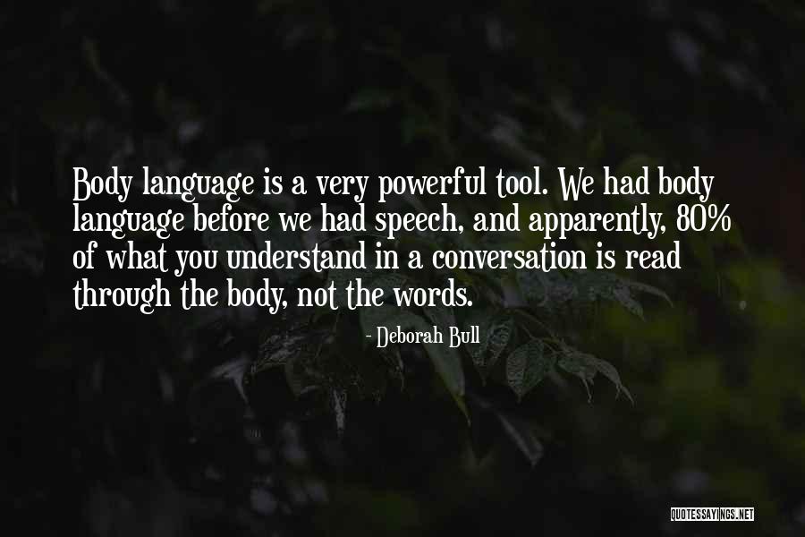 Words Is Powerful Quotes By Deborah Bull Words Is Powerful Quotes By Deborah Bull