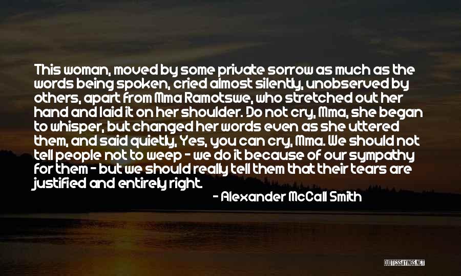 Words Is Sympathy Quotes By Alexander McCall Smith Words Is Sympathy Quotes By Alexander McCall Smith
