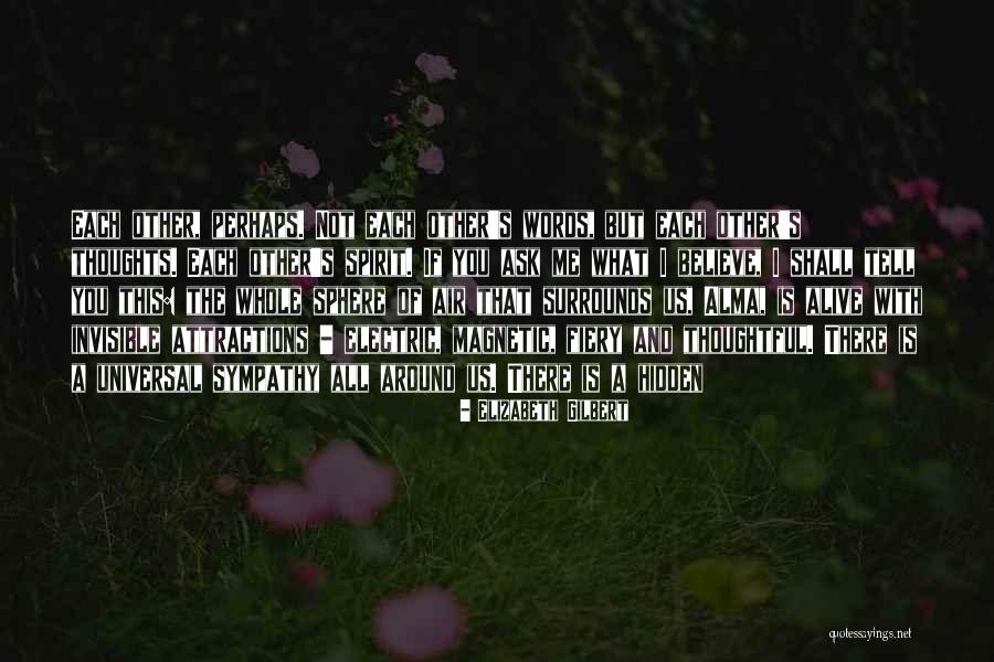Words Is Sympathy Quotes By Elizabeth Gilbert Words Is Sympathy Quotes By Elizabeth Gilbert