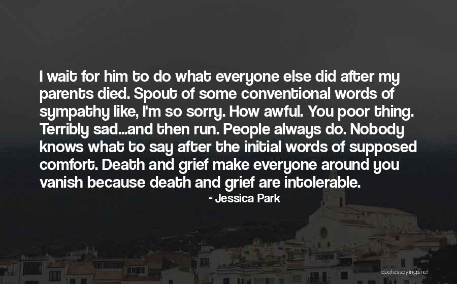 Words Is Sympathy Quotes By Jessica Park Words Is Sympathy Quotes By Jessica Park