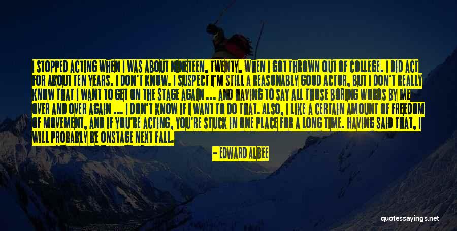 Words Like Freedom Quotes By Edward Albee Words Like Freedom Quotes By Edward Albee