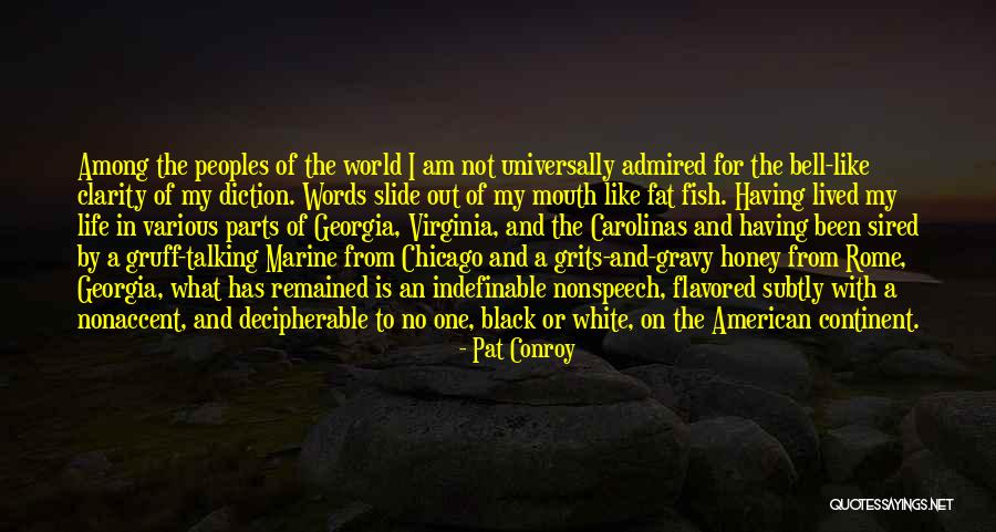 Words Like Honey Quotes By Pat Conroy Words Like Honey Quotes By Pat Conroy