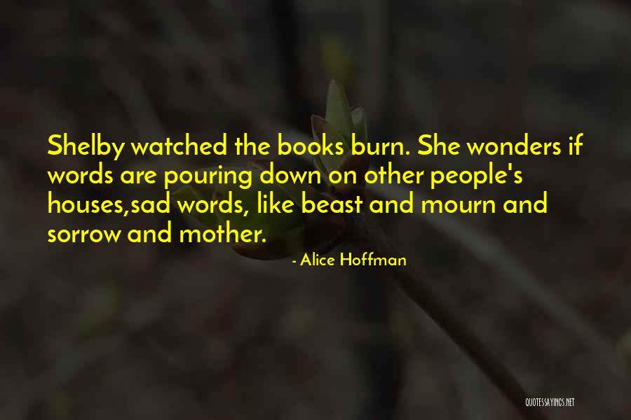 Words Like Sad Quotes By Alice Hoffman Words Like Sad Quotes By Alice Hoffman