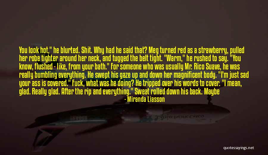 Words Like Sad Quotes By Miranda Liasson Words Like Sad Quotes By Miranda Liasson