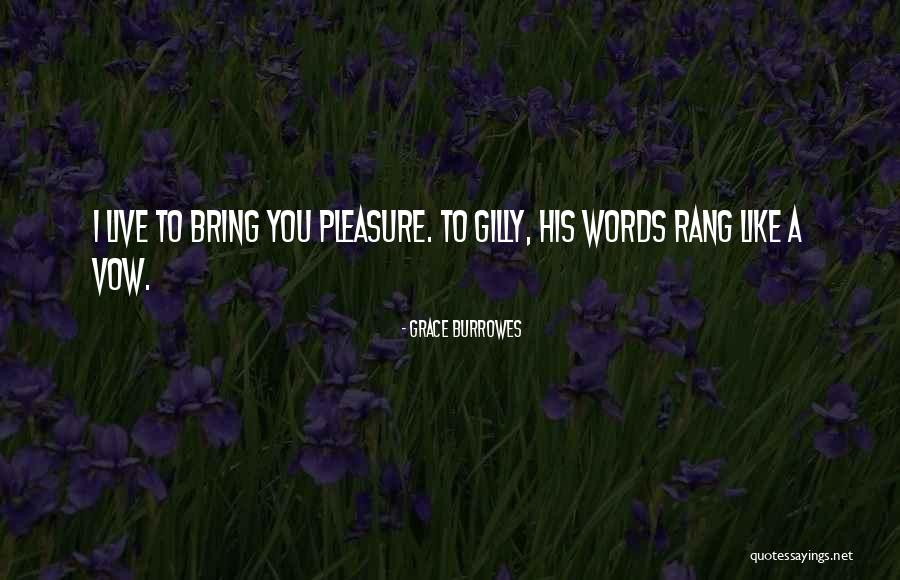 Words Live Quotes By Grace Burrowes Words Live Quotes By Grace Burrowes