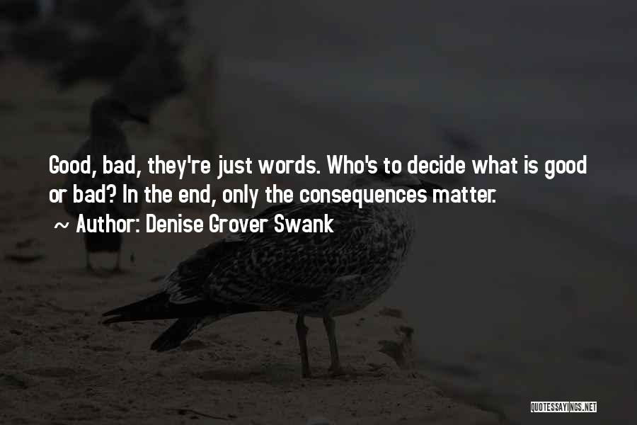 Words Matter Quotes By Denise Grover Swank Words Matter Quotes By Denise Grover Swank