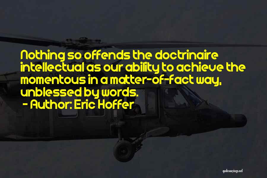 Words Matter Quotes By Eric Hoffer