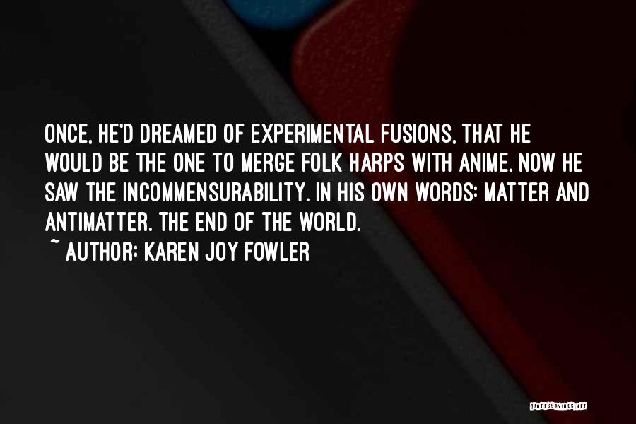 Words Matter Quotes By Karen Joy Fowler