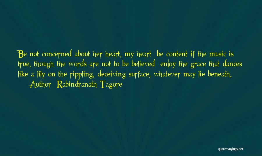 Words May Lie Quotes By Rabindranath Tagore