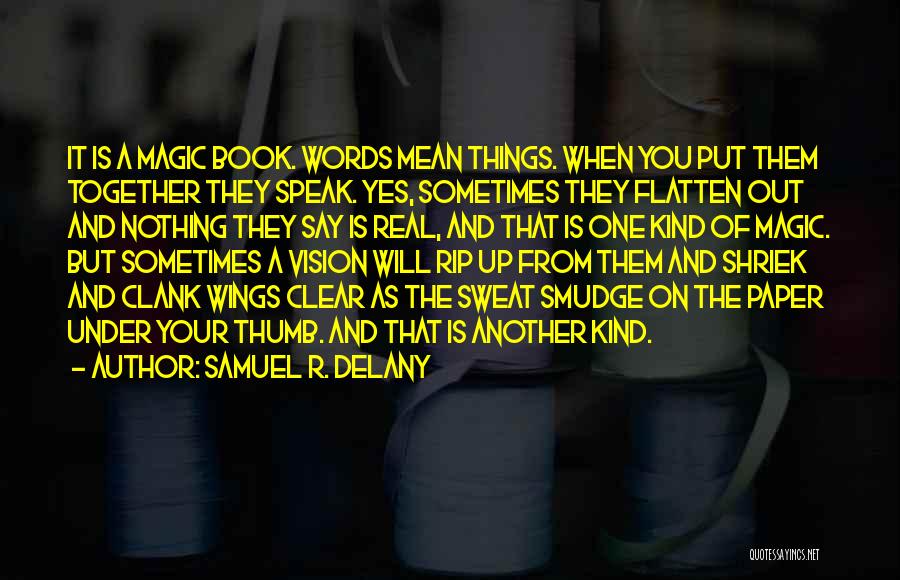 Words Mean Nothing Quotes By Samuel R. Delany