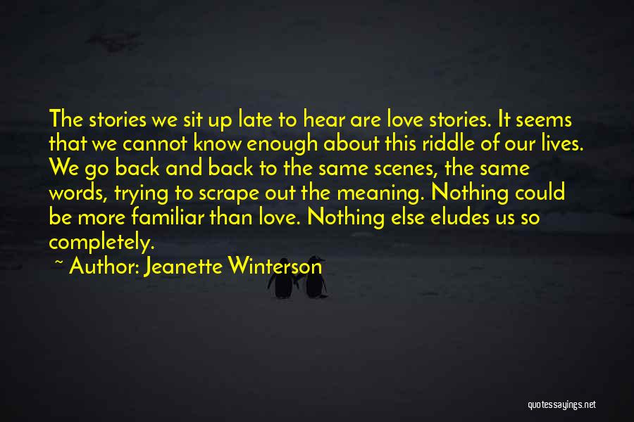 Words Meaning Nothing Quotes By Jeanette Winterson