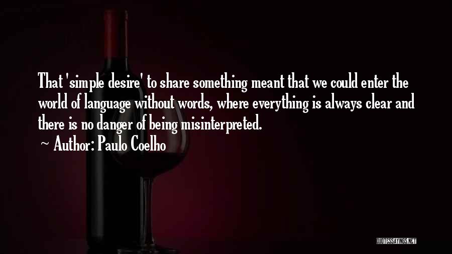 Words Misinterpreted Quotes By Paulo Coelho