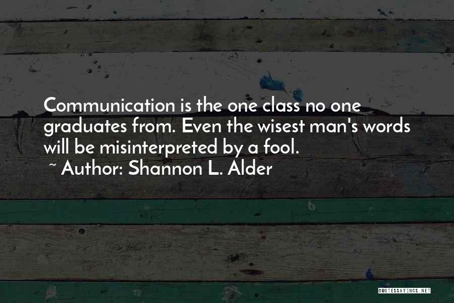 Words Misinterpreted Quotes By Shannon L. Alder