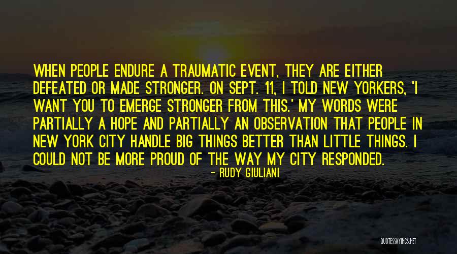 Words New Yorkers Quotes By Rudy Giuliani