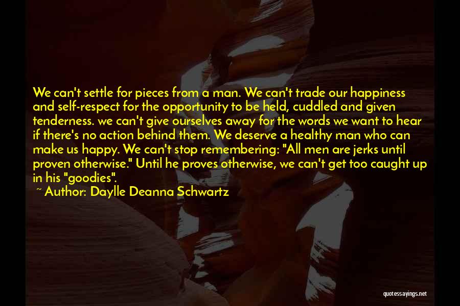 Words No Action Quotes By Daylle Deanna Schwartz