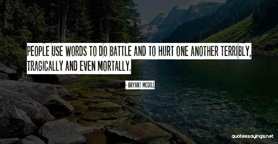 Words Not Hurting Quotes By Bryant McGill