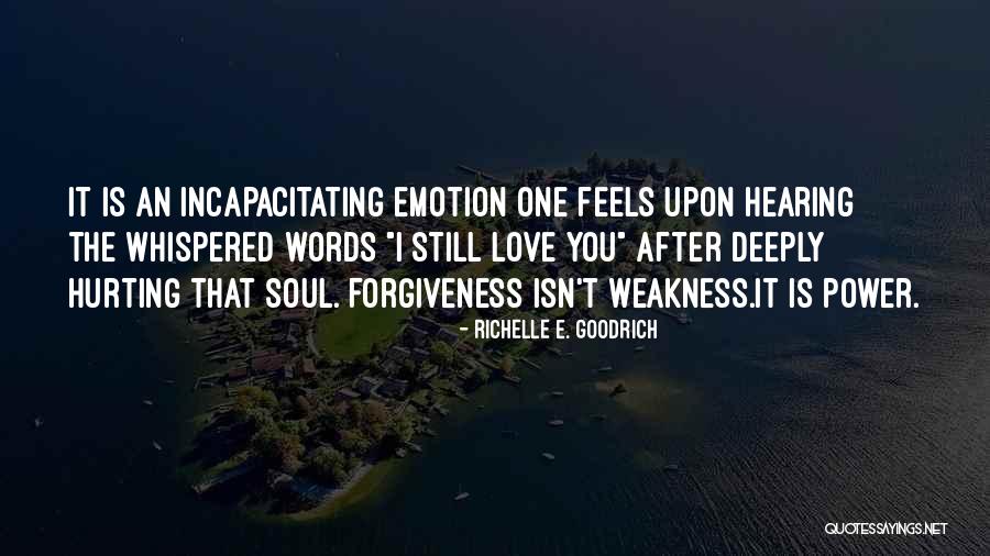 Words Not Hurting Quotes By Richelle E. Goodrich