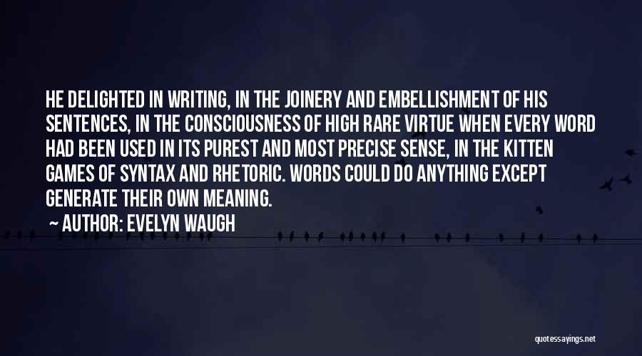Words Not Meaning Anything Quotes By Evelyn Waugh