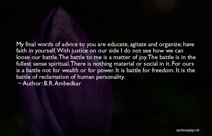 Words Of Advice Quotes By B.R. Ambedkar