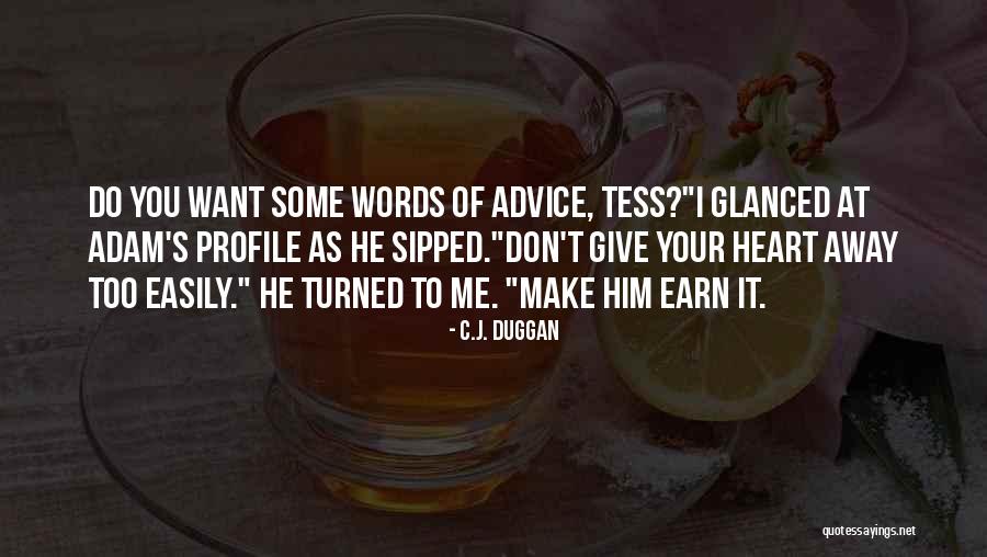 Words Of Advice Quotes By C.J. Duggan