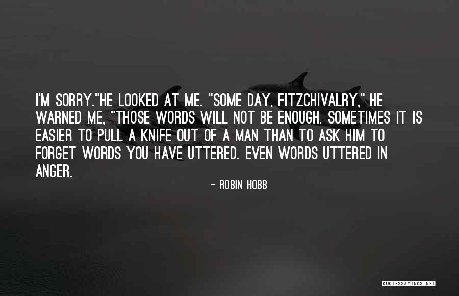 Words Of Anger Quotes By Robin Hobb Words Of Anger Quotes By Robin Hobb