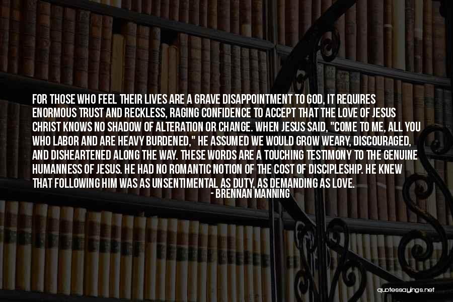 Words Of Confidence Quotes By Brennan Manning Words Of Confidence Quotes By Brennan Manning