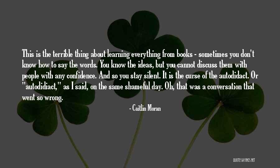 Words Of Confidence Quotes By Caitlin Moran Words Of Confidence Quotes By Caitlin Moran