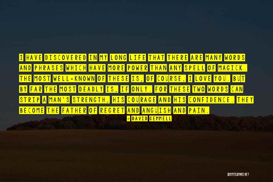 Words Of Confidence Quotes By David Gemmell Words Of Confidence Quotes By David Gemmell