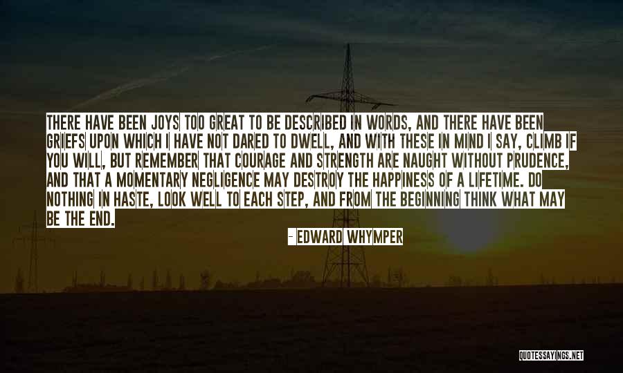 Words Of Courage And Strength Quotes By Edward Whymper Words Of Courage And Strength Quotes By Edward Whymper