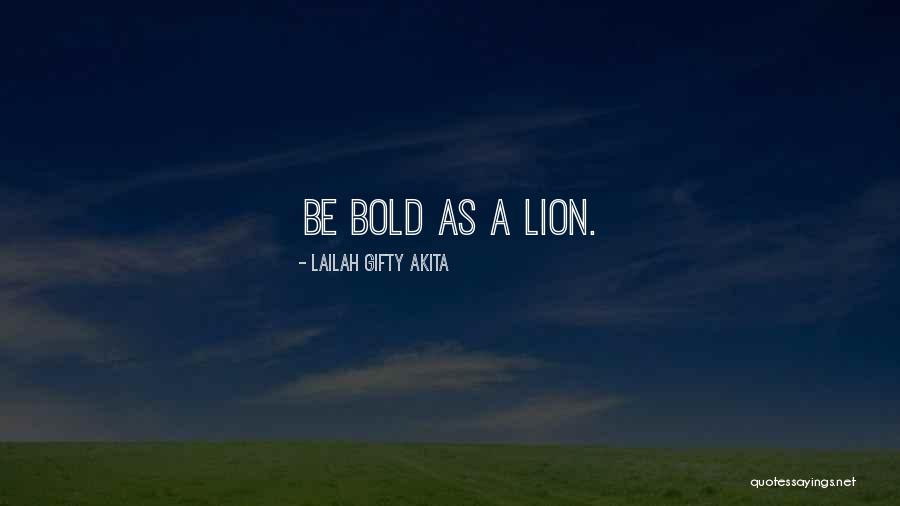 Words Of Courage And Strength Quotes By Lailah Gifty Akita Words Of Courage And Strength Quotes By Lailah Gifty Akita