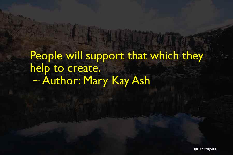 Words Of Encouragement British Quotes By Mary Kay Ash