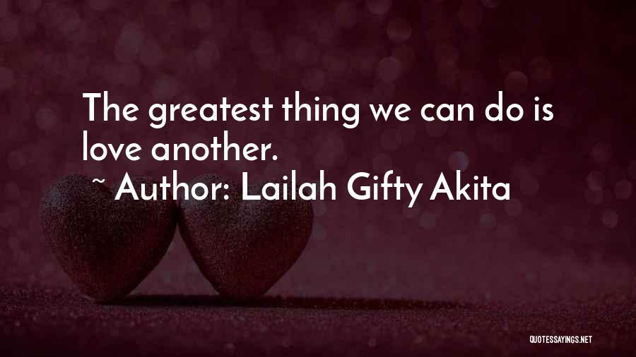 Words Of Encouragement Love Quotes By Lailah Gifty Akita