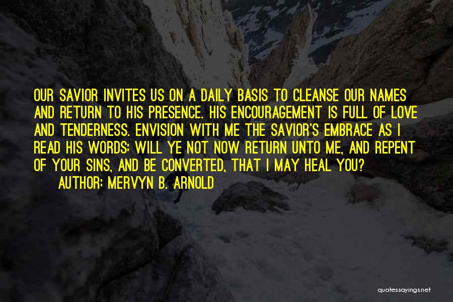 Words Of Encouragement Love Quotes By Mervyn B. Arnold