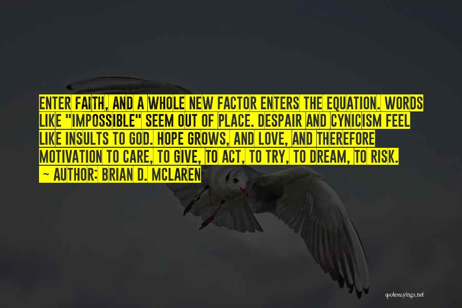 Words Of Faith And Hope Quotes By Brian D. McLaren