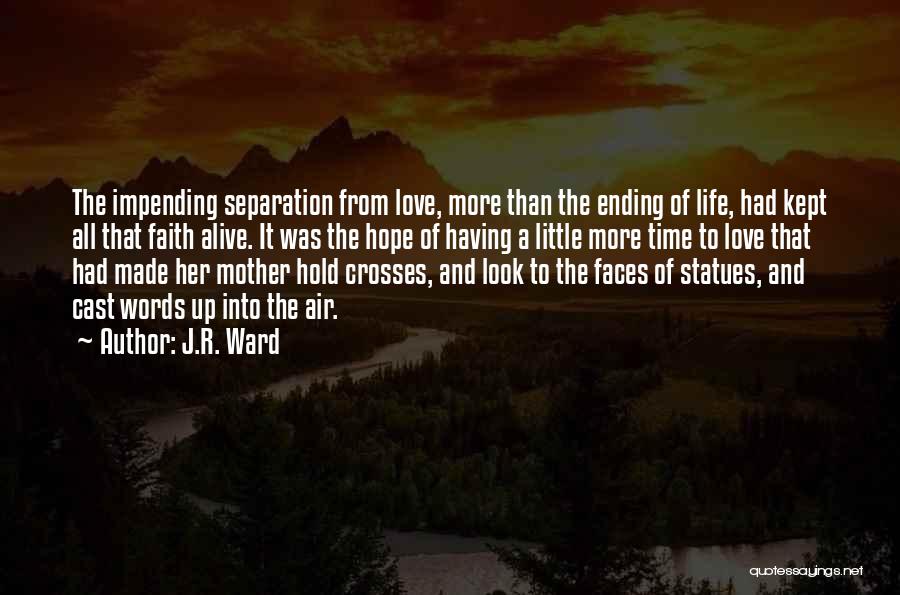 Words Of Faith And Hope Quotes By J.R. Ward