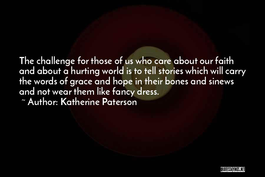 Words Of Faith And Hope Quotes By Katherine Paterson