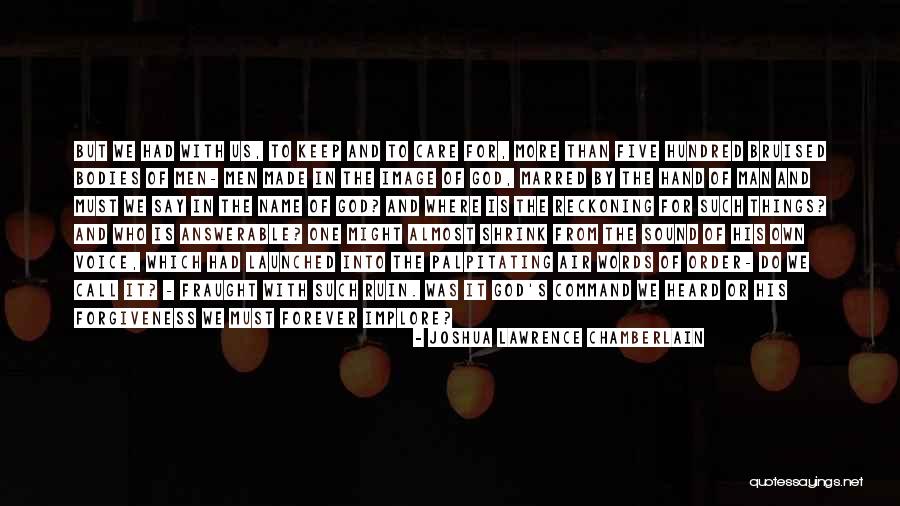 Words Of God Quotes By Joshua Lawrence Chamberlain Words Of God Quotes By Joshua Lawrence Chamberlain