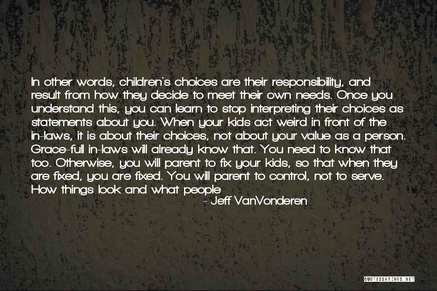 Words Of Grace Quotes By Jeff VanVonderen Words Of Grace Quotes By Jeff VanVonderen