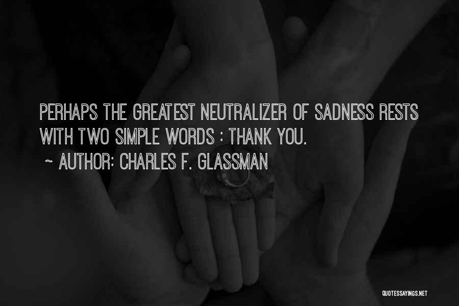 Words Of Gratitude Quotes By Charles F. Glassman