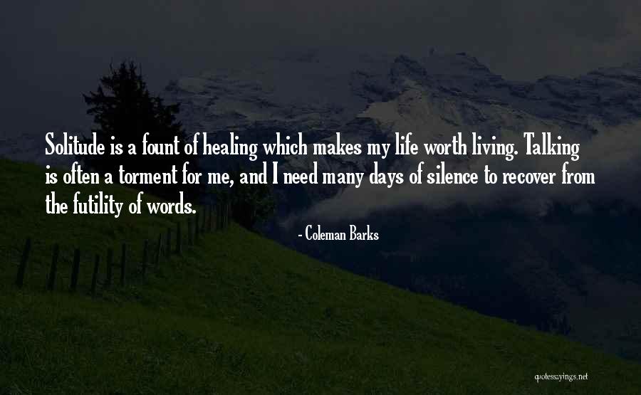Words Of Healing Quotes By Coleman Barks Words Of Healing Quotes By Coleman Barks