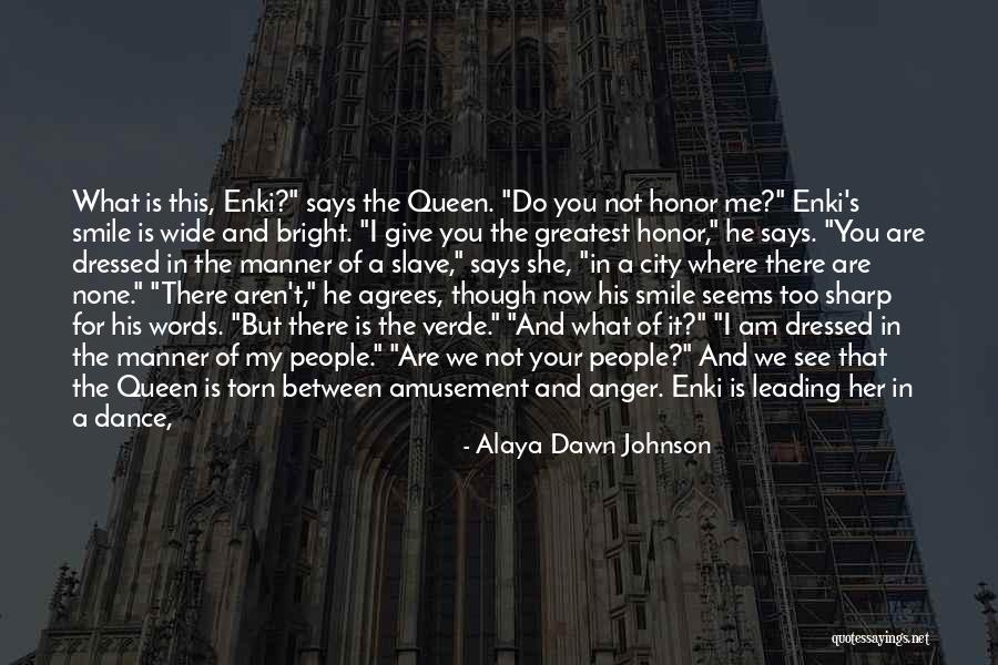 Words Of Honor Quotes By Alaya Dawn Johnson