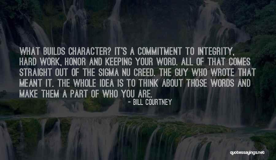 Words Of Honor Quotes By Bill Courtney