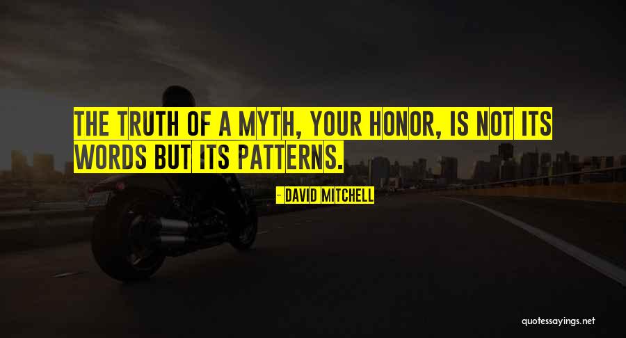 Words Of Honor Quotes By David Mitchell