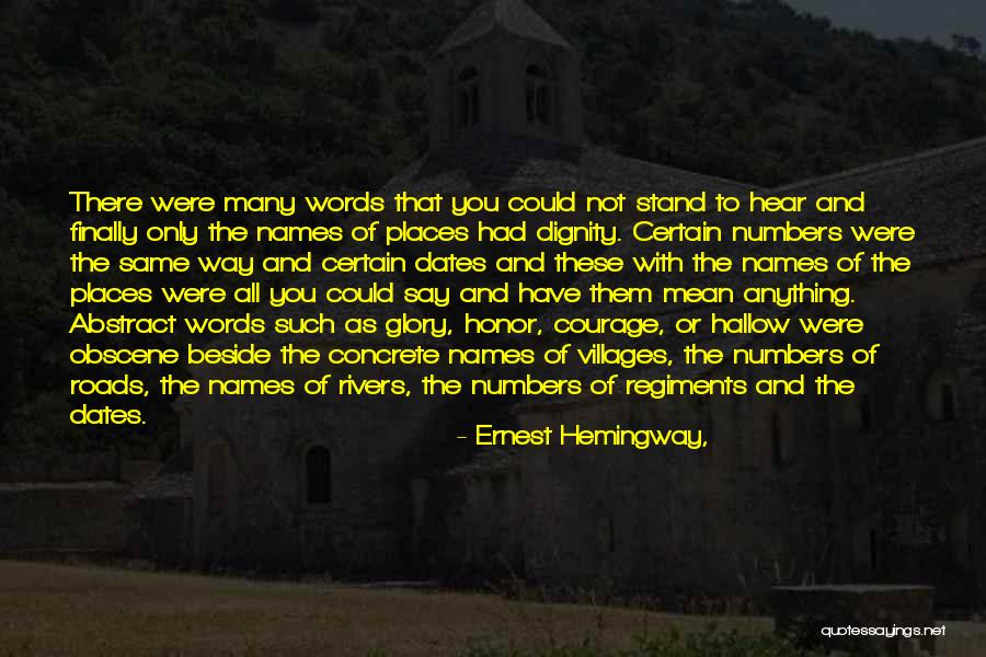 Words Of Honor Quotes By Ernest Hemingway,