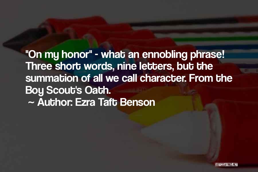 Words Of Honor Quotes By Ezra Taft Benson