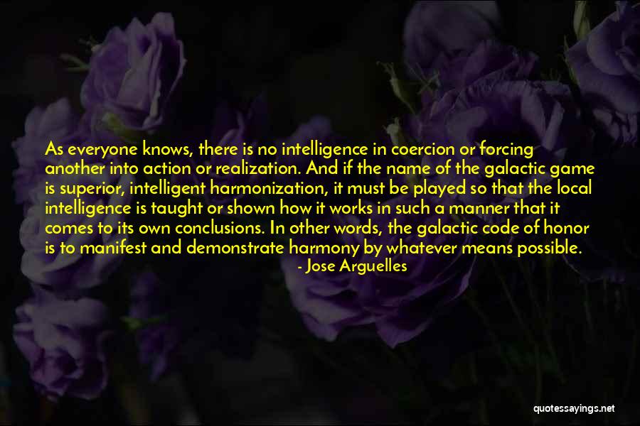 Words Of Honor Quotes By Jose Arguelles