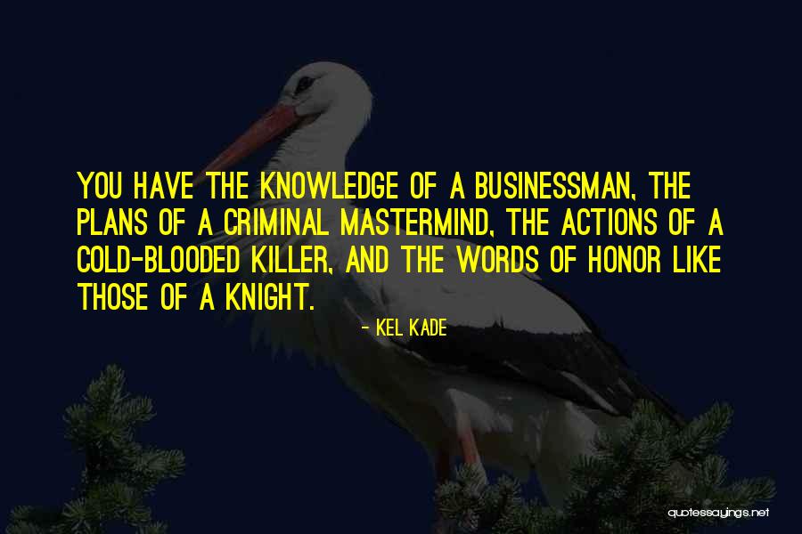 Words Of Honor Quotes By Kel Kade